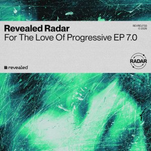 For The Love Of Progressive EP 7.0 - Arvenius, TAOMIN, Hunter Grant, ASTOR, Ceily, Newman