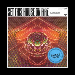 Set This House On Fire (Sample Pack) - PJAMA SAM