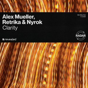 Clarity - Alex Mueller, Retrika & Nyrok