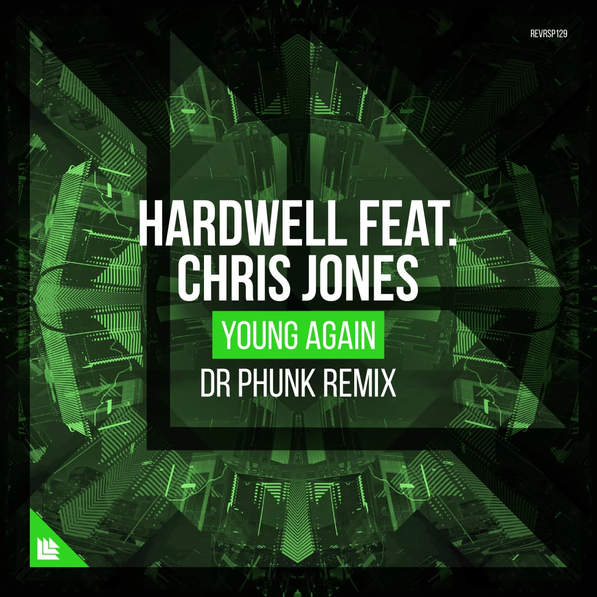 Young Again (Dr Phunk Remix) - Hardwell feat. Chris Jones