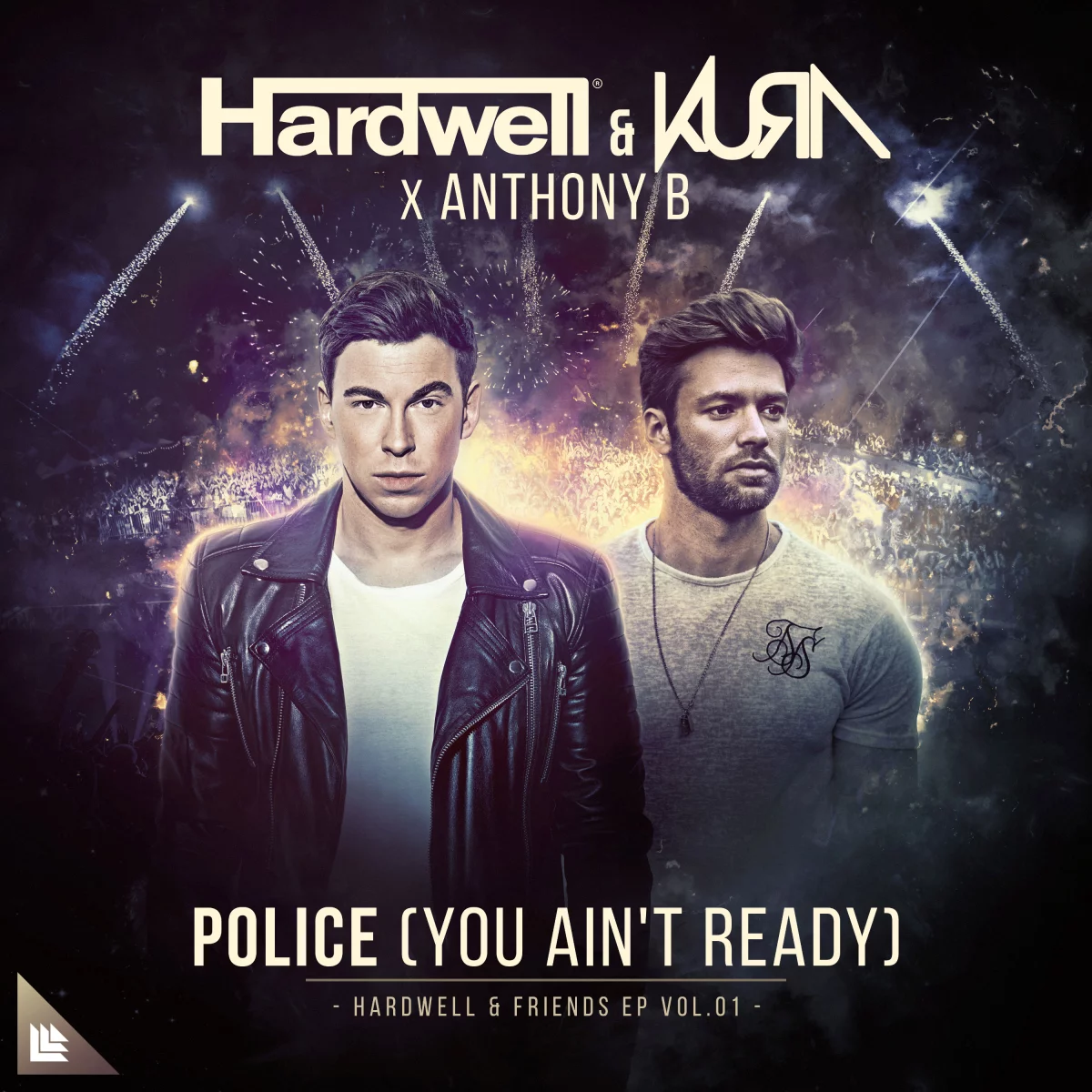 Police (You Ain't Ready) - Hardwell & KURA feat. Anthony B