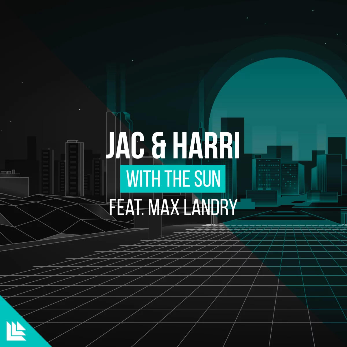With The Sun - Jac & Harri⁠ feat. Max Landry⁠ 