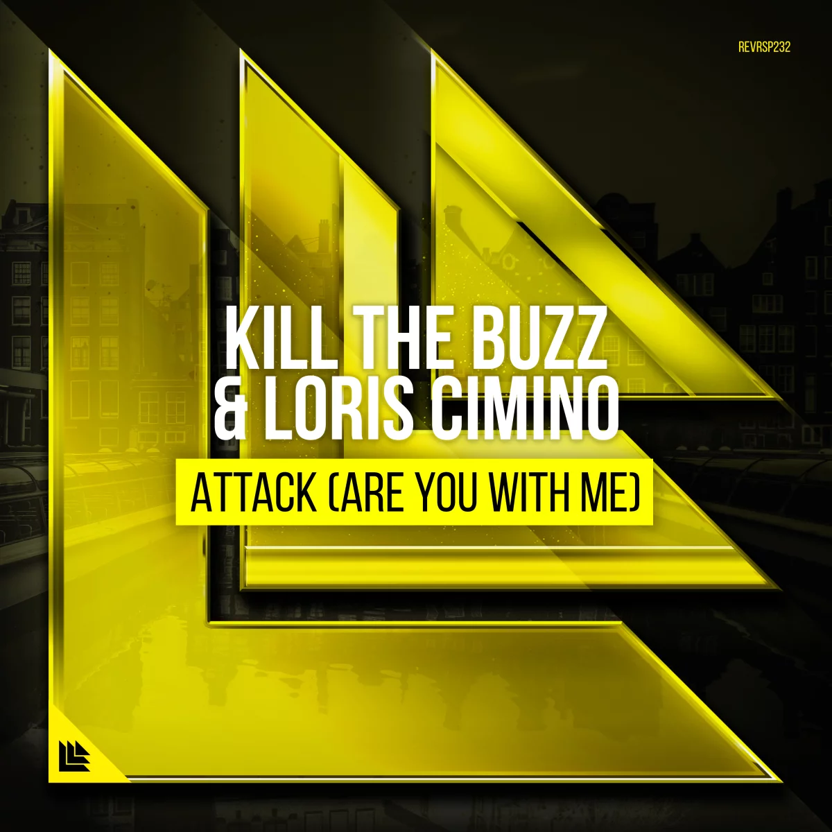 Attack (Are You With Me) - Kill The Buzz⁠ & Loris Cimino⁠ 