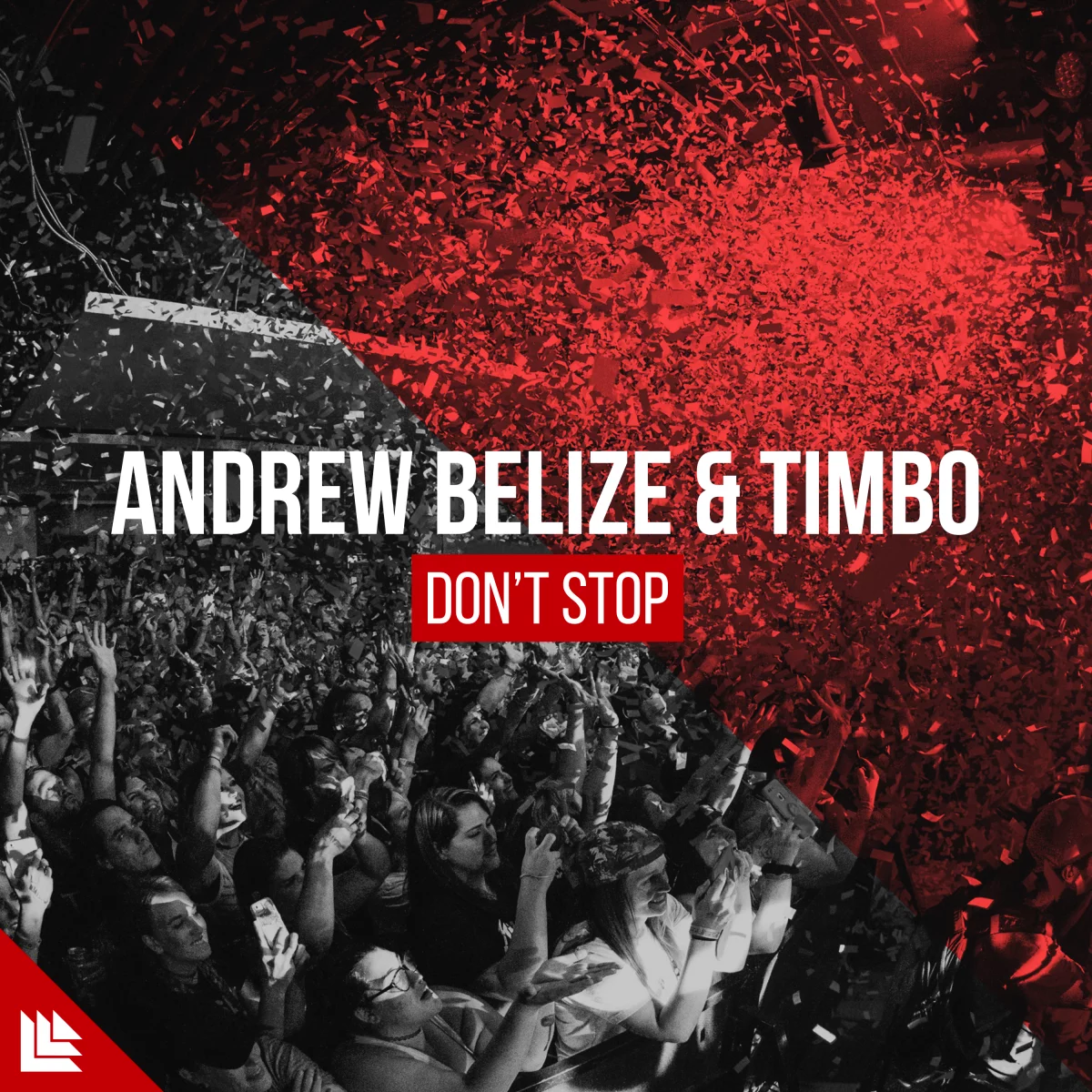 Don't Stop  - Andrew Belize⁠ & Timbo⁠ 