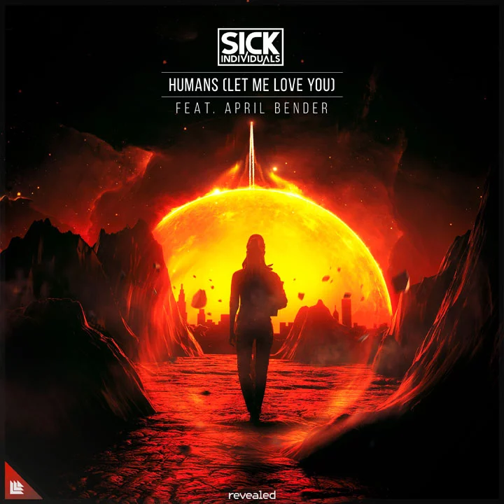 Humans (Let Me Love You) - Sick Individuals⁠ feat. April Bender