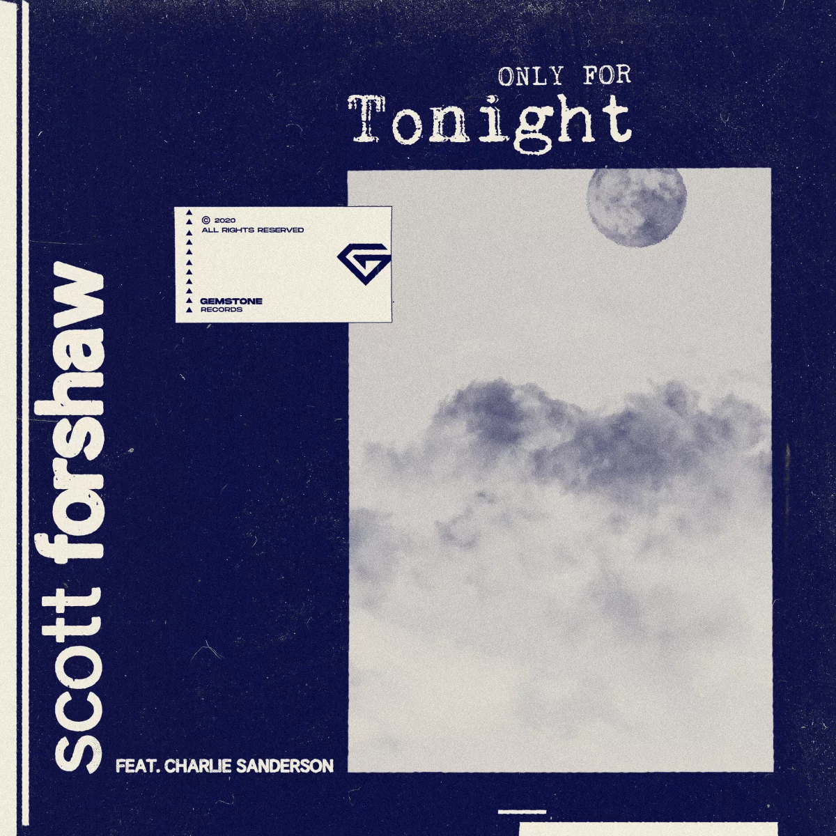 Only For Tonight - Scott Forshaw feat. Charlie Sanderson