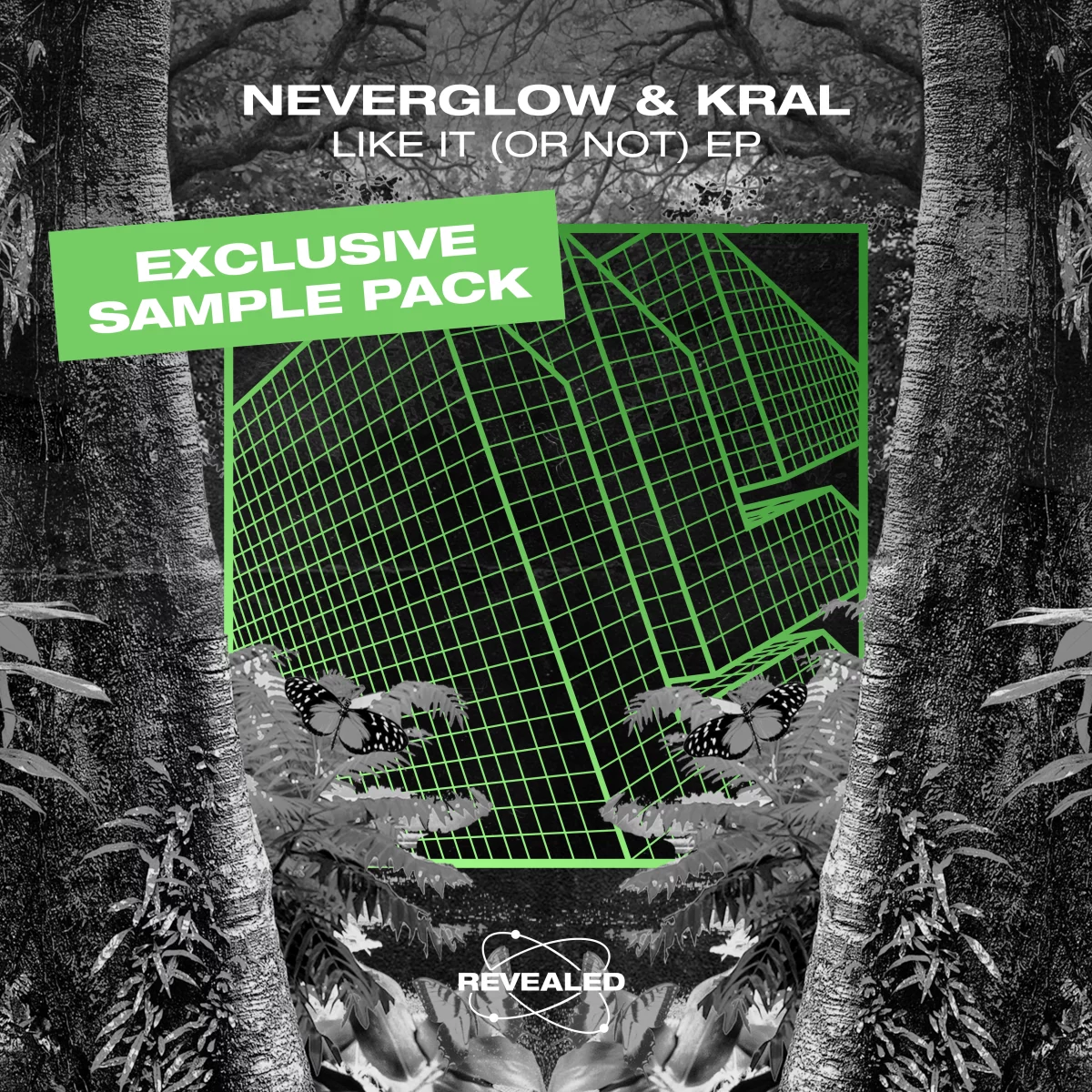 Like It (Or Not) EP [Exclusive Sample Pack] - Neverglow⁠ &⁠ KRAL⁠ 