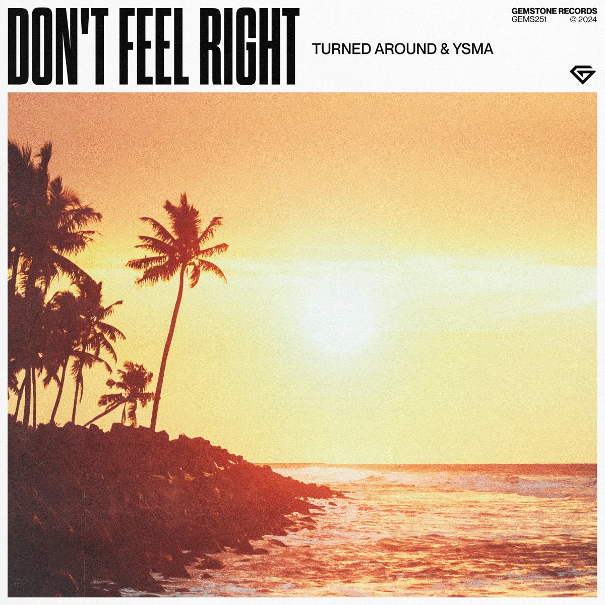 Don't Feel Right - Turned Around⁠ &  YSMA⁠ 