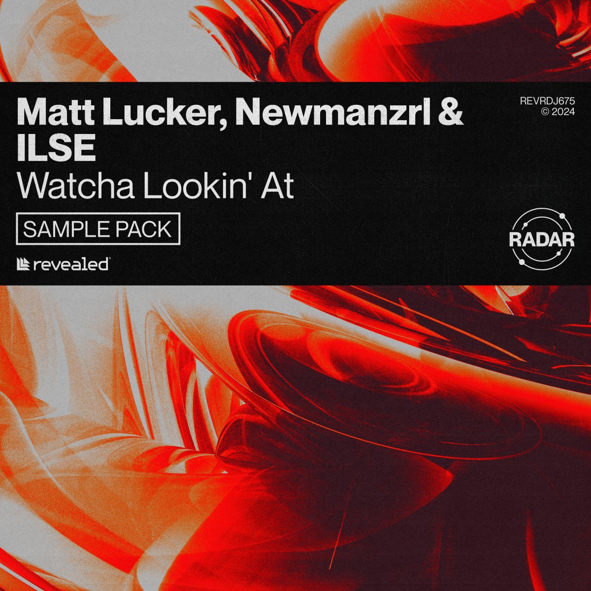 Watcha Lookin' At (Sample Pack) - Matt Lucker⁠, Newmanzrl⁠ & ILSE⁠ 