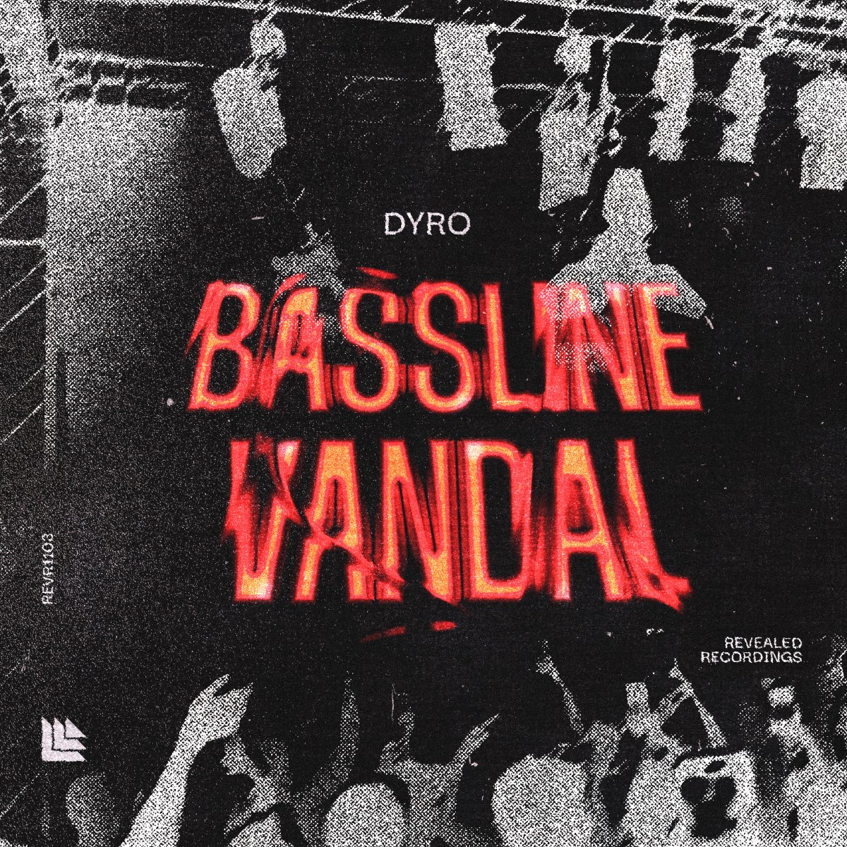 Bassline Vandal - Dyro⁠ 