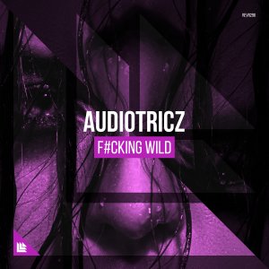 F#cking Wild - Audiotricz