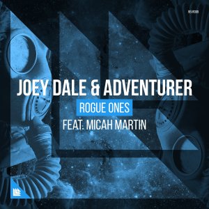 Rogue Ones - Joey Dale & Adventurer feat. Micah Martin