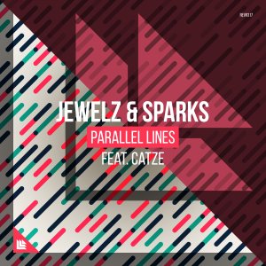 Parallel Lines - Jewelz & Sparks feat. CATZE