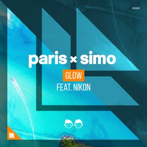 Glow (incl. Syzz Remix) - Paris & Simo feat. Nikon