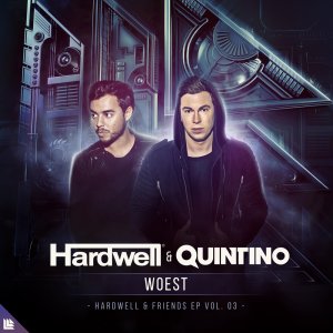 Woest - Hardwell & Quintino