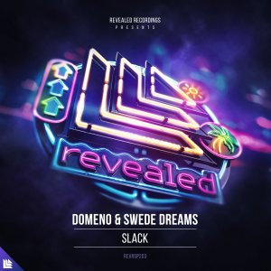 Slack - Domeno & Swede Dreams
