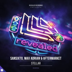 Stellar - Sansixto, Max Adrian & Aftermarket