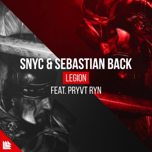 Legion - SNYC & Sebastian Back feat. PRYVT RYN