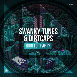 Rooftop Party - Swanky Tunes & Dirtcaps 