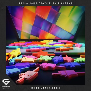 Middlefingers - Tom & Jame feat. Emelie Cyreus