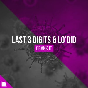 Crank It - Last 3 digitsā  & Lo'Didā Ā