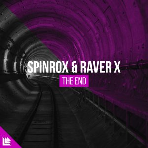 The End - spinrox & Raver X