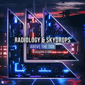 Above The Tide - Radiology & Skydrops feat. Ian Stone