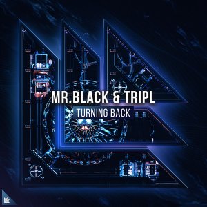 Turning Back - MR.BLACK & TripL