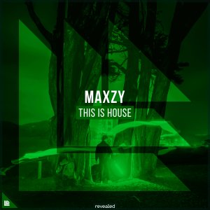 This Is House - Maxzy