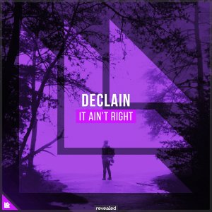 It Ain't Right - Declain