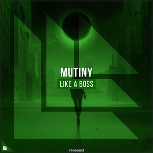 Like a Boss - Mutiny