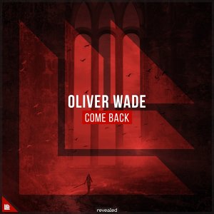 Come Back - Oliver Wade