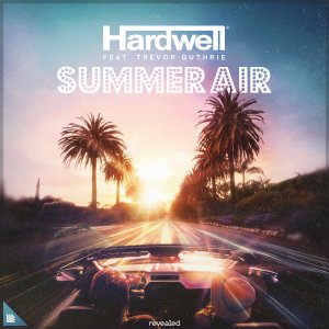 Summer Air - Hardwell Trevor Guthrie