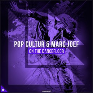 On The Dancefloor - PØP CULTUR & MARC JOEF
