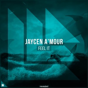 Feel It - Jaycen Amour