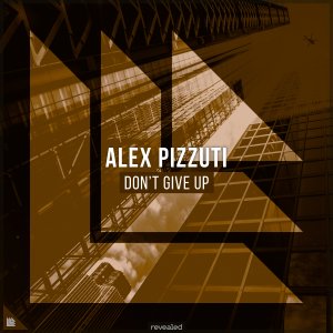 Don't Give Up - Alex Pizzuti