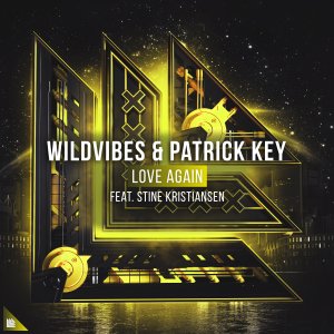 Love Again - WildVibes & Patrick Key feat. Stine Kristiansen