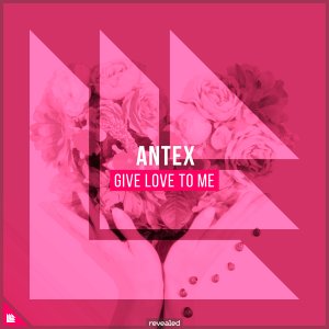 Give Love To Me - Antex