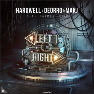Left Right - Hardwell Deorro MAKj FatmanScoop