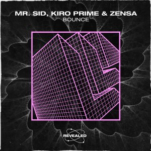 Bounce - Mr. Sid Kiro Prime Zensa