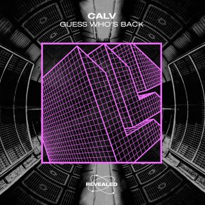 Guess Who's Back - CALV
