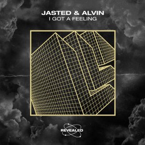 I Got A Feeling - Jasted Alvin