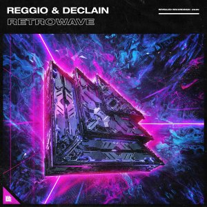 Retrowave - REGGIO & Declain
