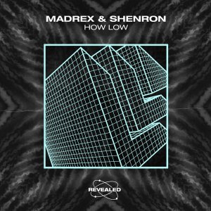 How Low - MADREX & Cassanova