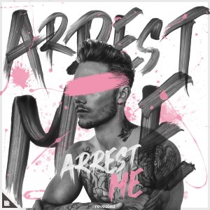 Arrest Me - KAAZE