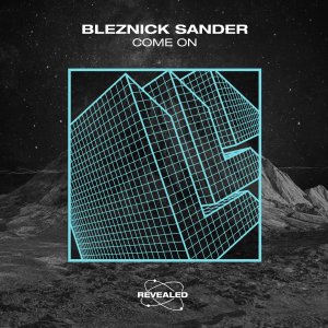 Come On - Bleznick Sander
