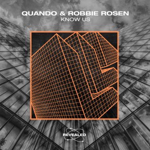 Know Us - Quando & Robbie Rosen