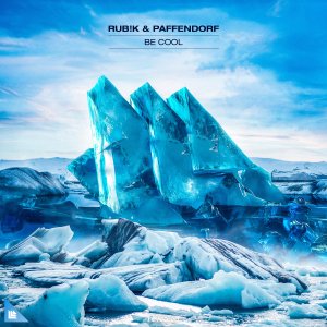 Be Cool - Rub!k & Paffendorf