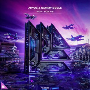 Fight For Me - Aryue & Sammy Boyle