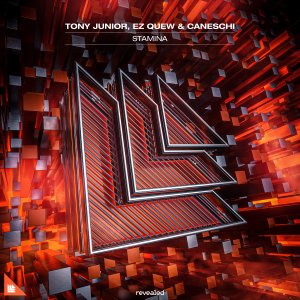 Stamina - Tony Junior, Ez Quew & Caneschi